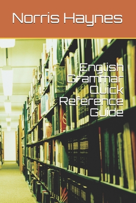 English Grammar Quick Reference Guide: Common E... B091HBVPWB Book Cover