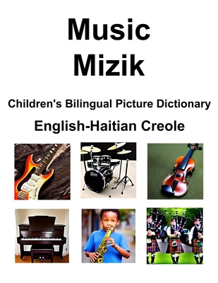 English-Haitian Creole Music / Mizik Children's... B0BZF7L2F2 Book Cover