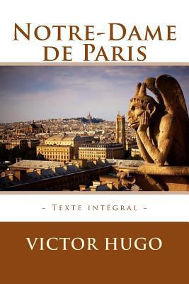 Notre-Dame de Paris [French] 1518777589 Book Cover
