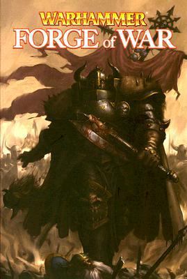 Warhammer: Forge of War 1934506362 Book Cover
