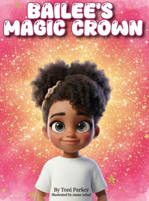 Bailee's Magic Crown B0GDT5RFF4 Book Cover