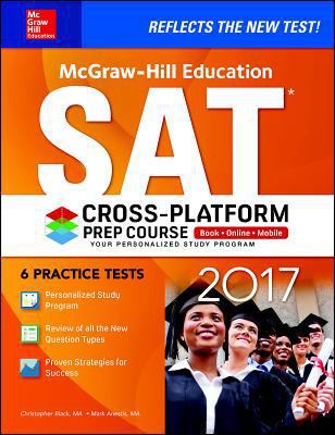 McGraw-Hill Education SAT 2017 Cross-Platform P... 1259641686 Book Cover