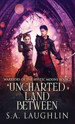 Uncharted Land Between 4824163129 Book Cover