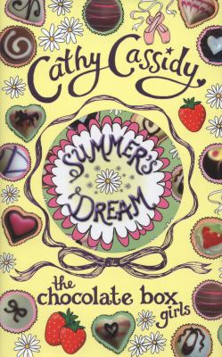 Chocolate Box Girls Summer's Dream 0141341556 Book Cover