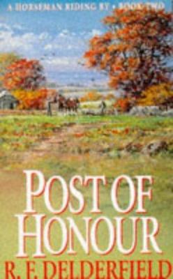 A Horseman Riding By - Book 2 - Post of Honour B001LYWY1W Book Cover