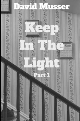 Keep in the Light B08KQDYPD4 Book Cover