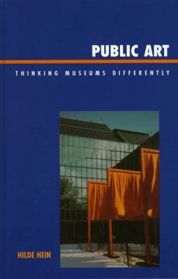Public Art: Thinking Museums Differently 0759109583 Book Cover