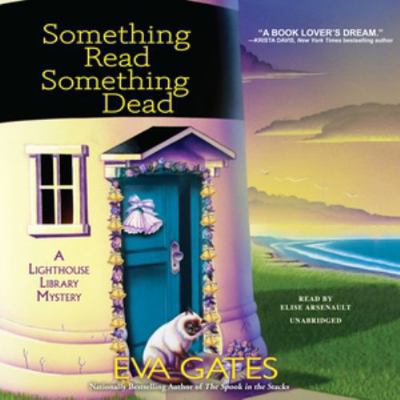 Something Read Something Dead: A Lighthouse Lib... 198262843X Book Cover