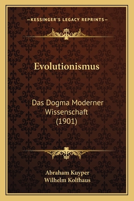 Evolutionismus: Das Dogma Moderner Wissenschaft... [French] 1168315522 Book Cover