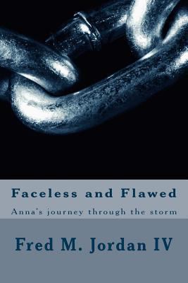 Faceless and Flawed: Anna's journey through the... 1539779351 Book Cover