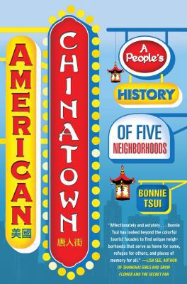 American Chinatown: A People's History of Five ... 1416557237 Book Cover