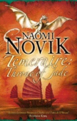 Throne of Jade (The Temeraire Series) 000721913X Book Cover