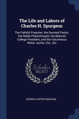 The Life and Labors of Charles H. Spurgeon: The... 1376460904 Book Cover