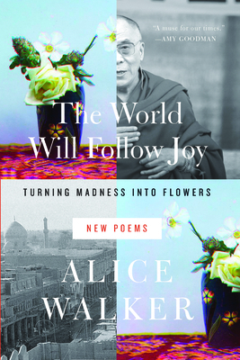 The World Will Follow Joy: Turning Madness Into... 1595589872 Book Cover