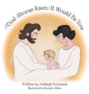 God Always Knew It Would Be You B0GQ8ZM8HN Book Cover