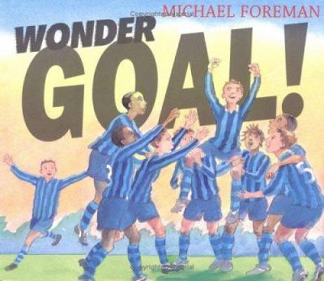 Wonder Goal! 0374385009 Book Cover