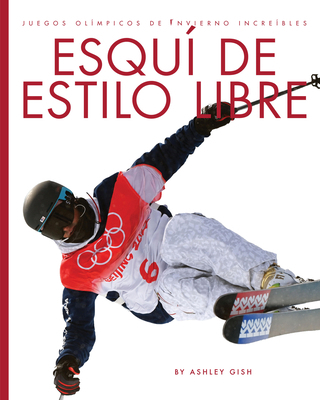 Esqui de Estilo Libre [Spanish] 1682779327 Book Cover