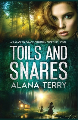 Toils and Snares 1951834259 Book Cover