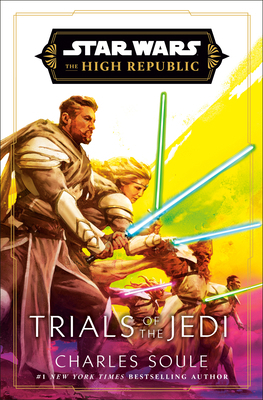 Star Wars: Trials of the Jedi (the High Republic) 059372352X Book Cover