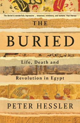 The Buried: Life, Death and Revolution in Egypt 1788161300 Book Cover