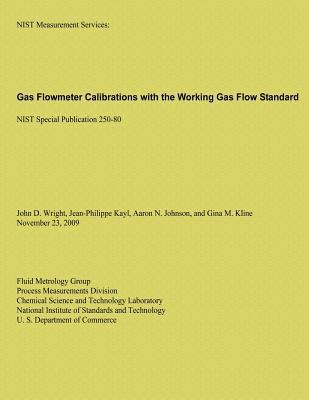 Gas Flowmeter Calibrations with the Working Gas... 1495921468 Book Cover