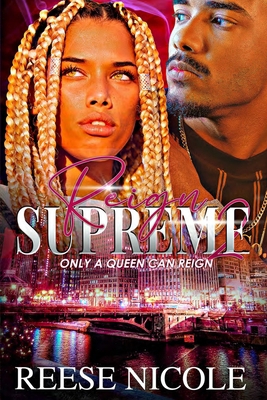 Reign Supreme 2: Only A Queen Can Reign B0C6RMPRDC Book Cover