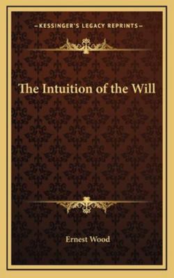 The Intuition of the Will 1163224723 Book Cover