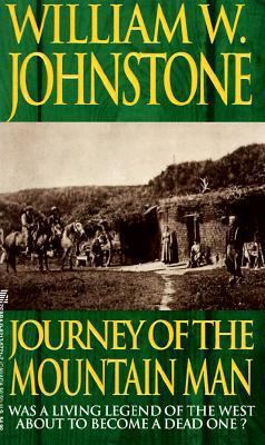Journey of the Mountain Man (The Last Mountain ... 0821757717 Book Cover