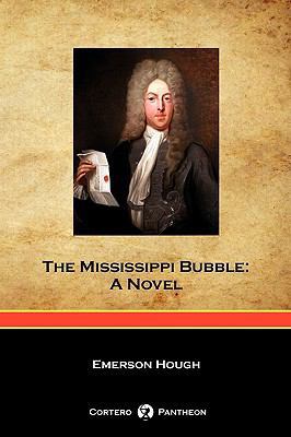 The Mississippi Bubble (Cortero Pantheon Edition) 1934757888 Book Cover