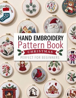Hand Embroidery Pattern Book: Christmas Pattern... B0HHX8RXF1 Book Cover