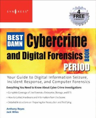 The Best Damn Cybercrime and Digital Forensics ... 1597492280 Book Cover