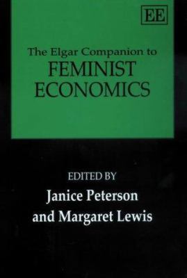 The Elgar Companion to Feminist Economics 1840647833 Book Cover
