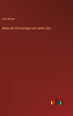 Beda der Ehrwürdige und seine Zeit [German] 3368651056 Book Cover