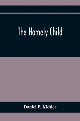 The Homely Child 9354368220 Book Cover