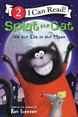 Splat the Cat and the Cat in the Moon 0062697110 Book Cover