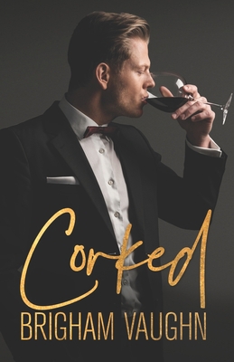 Corked 1718901380 Book Cover