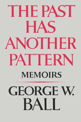 The Past Has Another Pattern: Memoirs B00073DQ1K Book Cover