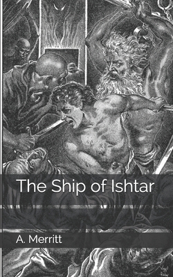 The Ship of Ishtar 1654229423 Book Cover