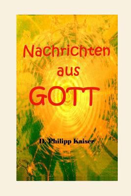 Nachrichten aus GOTT [German] 1496085116 Book Cover