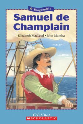 Samuel de Champlain [French] 0545991439 Book Cover