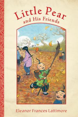 Little Pear and His Friends 0152054847 Book Cover