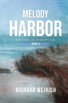 Melody Harbor: Rhythms of Redemption B0DLMCZ8BN Book Cover