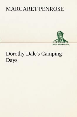 Dorothy Dale's Camping Days 3849170519 Book Cover