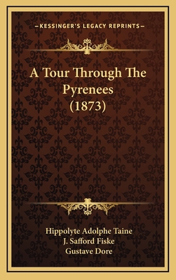 A Tour Through the Pyrenees (1873) 1164810677 Book Cover