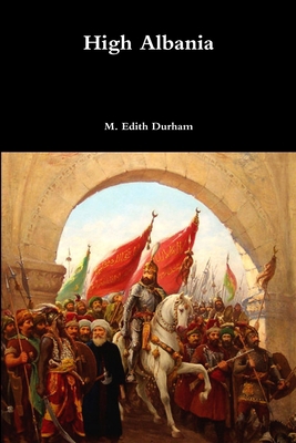 High Albania 1365912825 Book Cover