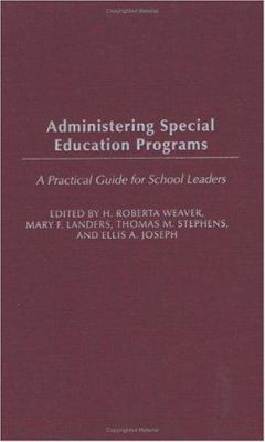 Administering Special Education Programs: A Pra... 0897898702 Book Cover