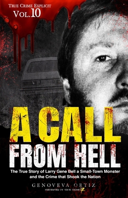 A Call from Hell: The True Story of Larry Gene ... B0CRRVRNPB Book Cover