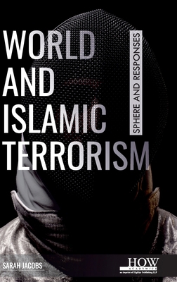 World and Islamic Terrorism: Sphere and Responses 9395522844 Book Cover