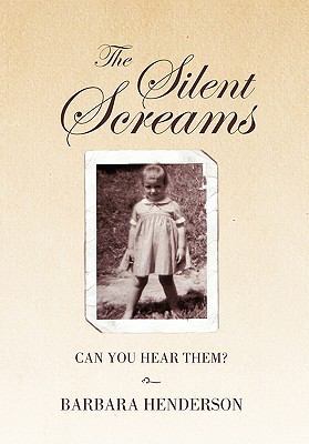 The Silent Screams 1456801945 Book Cover