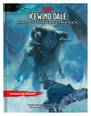 Icewind Dale: Rime of the Frostmaiden (D&d Adve... 078696698X Book Cover